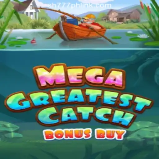 MegaGreatestCatchBonusBuy: An Exciting Adventure at SH777 Online Casino Philippines