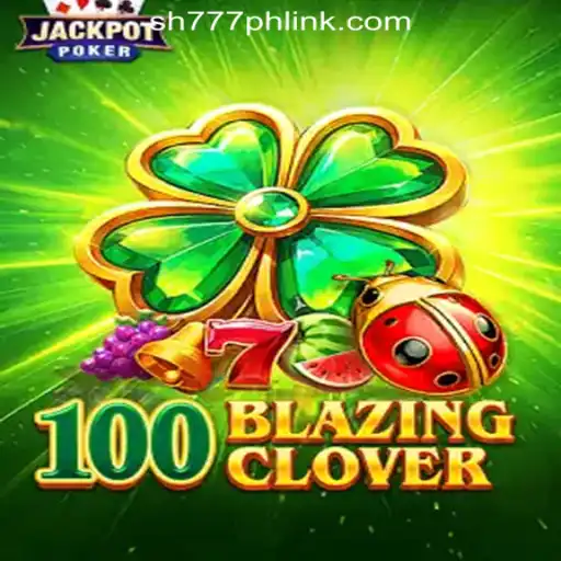 Exploring the Excitement of 100BlazingClover: A Thrilling Game from SH777 Online Casino Philippines