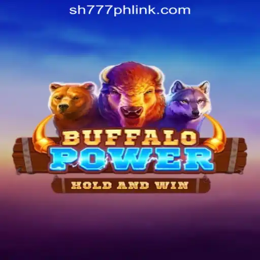 BuffaloPower: A Thrilling Adventure Awaits at SH777 Online Casino Philippines
