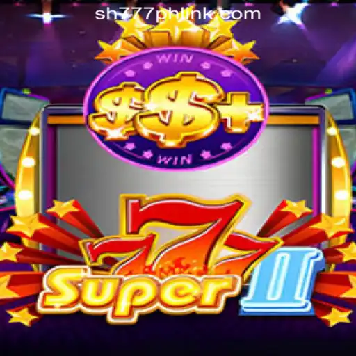 Exploring Super777II: A Comprehensive Guide to SH777 Online Casino Philippines
