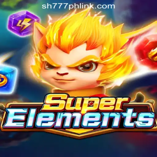 Explore the Thrills of SuperElements at SH777 Online Casino Philippines